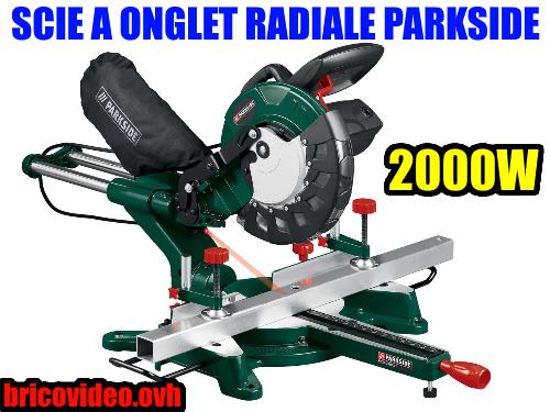 scie-a-onglet-radiale-parkside-2000w-lidl-254mm-scheppach-test-avis-notice