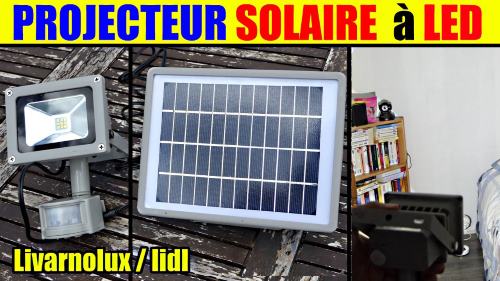 projecteur-solaire-led-lidl-livarno-lux-9w-accessoires-test-avis-prix-notice-carcteristiques-forum