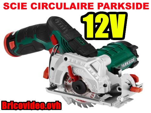 scie-circulaire-parkside-lidl-12v-2ah-85mm-1400rpm-test-avis-notice